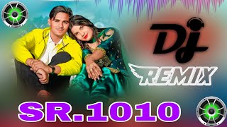 Sr.1010 Dj Remix Aslam Singer Mewati Dj Remix Sahil Mewati Dj Remix 2026 Aslam Singer Sr 1010