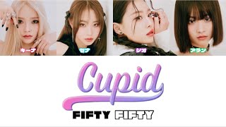 Video voorbeeld van "【カナルビ / 日本語訳】FIFTY FIFTY - Cupid  [ 歌詞 / Lyrics ] #kpop #fiftyfifty #cupid"