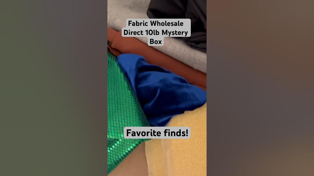 my favorite items from a Fabric Wholesale Direct 10lb mystery box