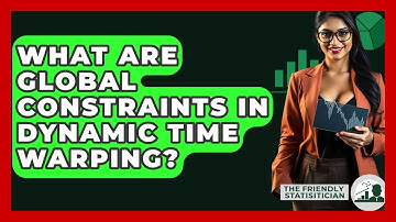 What Are Global Constraints In Dynamic Time Warping? - The Friendly Statistician