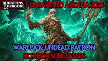 Warlock: Undead Patron | Unearthed Arcana 2025: Horror Subclasses | D&D 5e/5.5