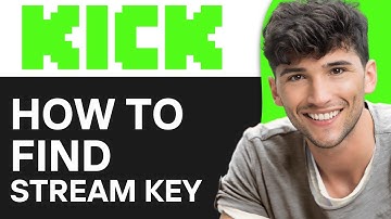 Where to Find & Use your Kick.com Stream Key (2024)