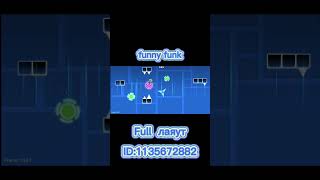 Funny funk - full лаяут #geometrydash #gd #phantom #layout #music #demonlevel #level #геометридаш
