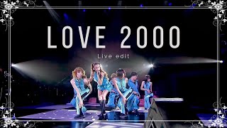 LOVE 2000 / (ライブ編集)