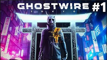 Ghostwire Tokyo Gameplay Walkthrough Part 1 - INTRO (Japanese Voice) No Commentary