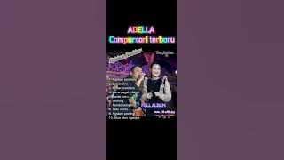 Adella campursari terbaru 2022