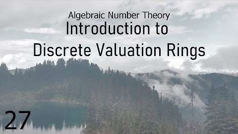 Algebraic Number Theory Lecture 27