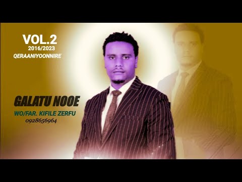 GALATU NOOE WO FAR KIFILE ZERFU SIDAAMU AFOO FAARSO