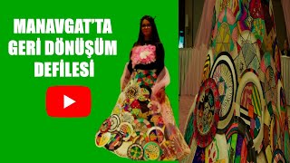 Manavgatta Geri̇ Dönüşüm Defi̇lesi̇