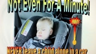 HOT CARS & KIDS DONT MIX