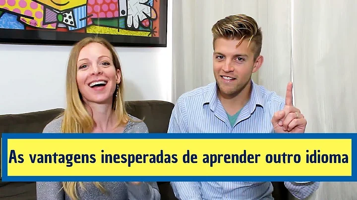 As vantagens INESPERADAS de aprender outro idioma!...