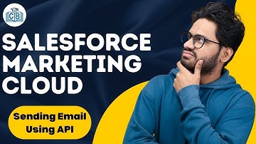Salesforce Marketing Cloud Sending Email Using API | Salesforce Marketing Cloud Course |CyberBrainer
