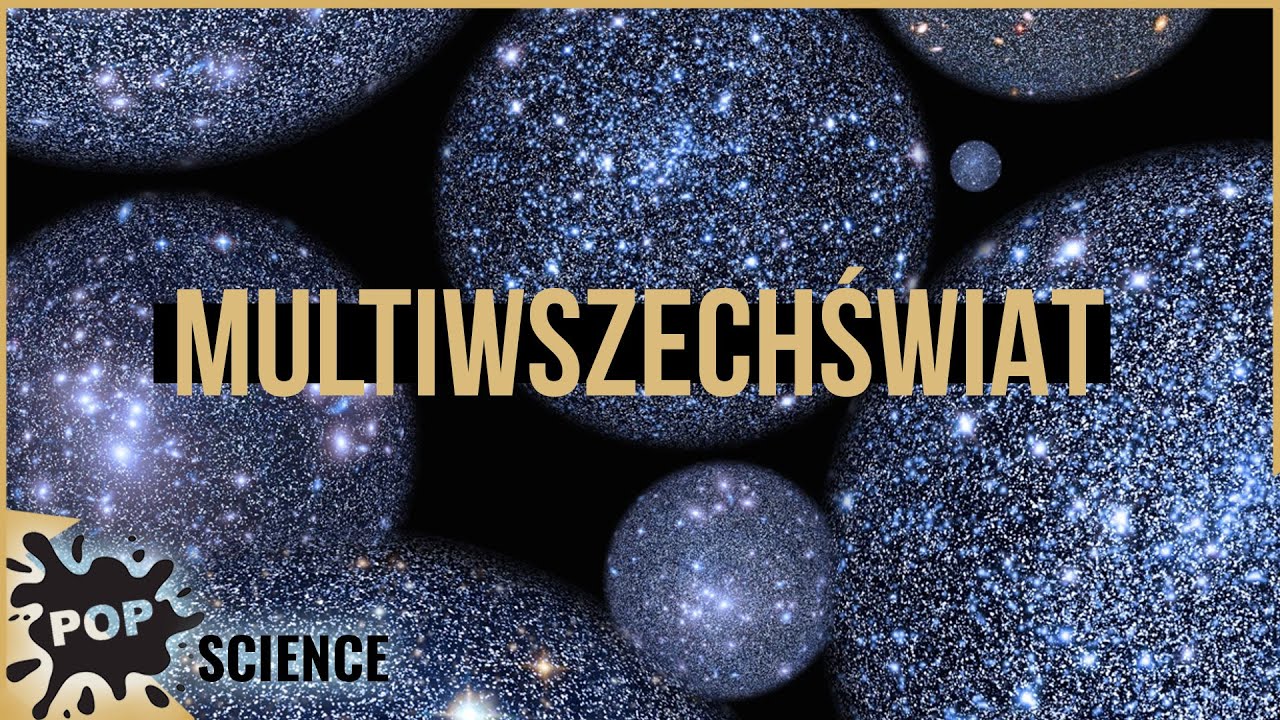 Czy Multiwszechświat istnieje? - POP Science #15