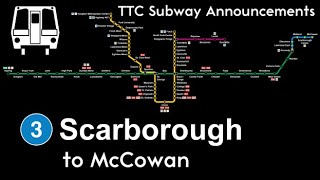 TTC Subway Announcements: Line 3 Scarborough (Kennedy to McCowan) [2007-2023]