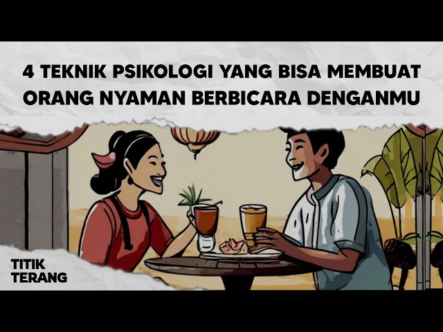 Gunakan 4 Teknik Psikologi Ini Ketika Kamu Berbicara Dengan Seseorang, Dijamin Lawan Bicara Nyaman class=