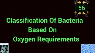 Classification Of Bacteria Based On Oxygen Requirements @EnteMicrobialWorld#microbiology #microbes