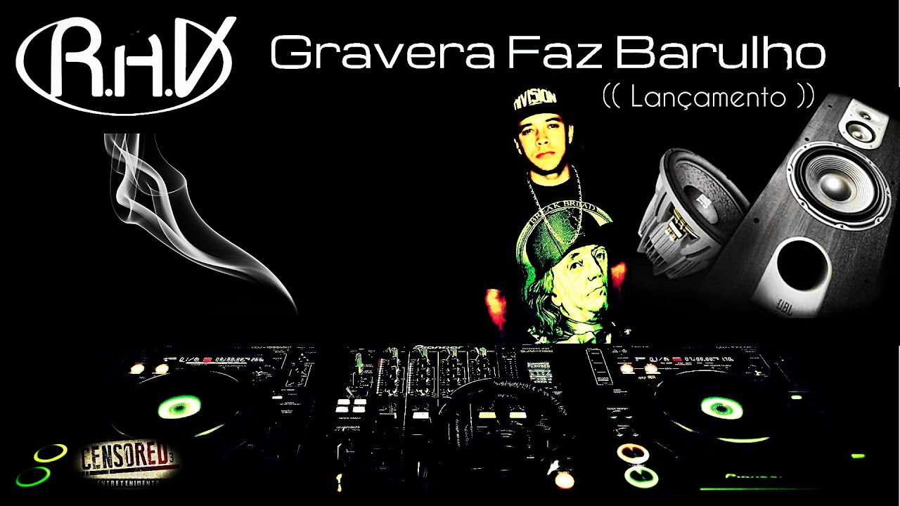 RAV - Gravera Faz Barulho (Lançamento 2015)