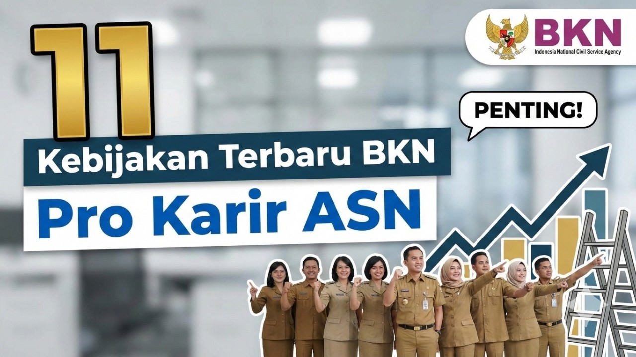 11 Kebijakan Terbaru BKN Pro Karir ASN