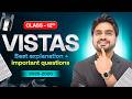 🔴 CLASS 12th VISTAS ONE SHOT REVISION | ALL CHAPTERS/FULL SUMMARY/EXPLANATION/LONG/SHORT/ANSWERS