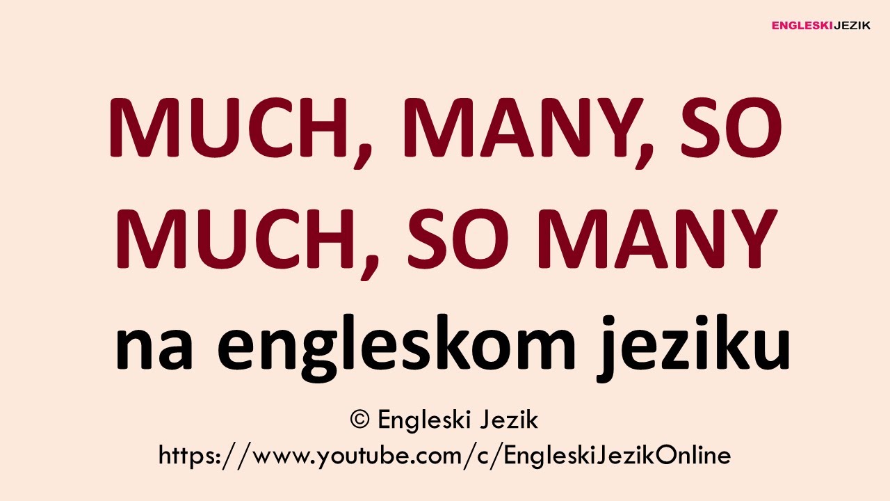 So Many So Many MUCH, MANY, SO MUCH, SO MANY na engleskom jeziku - YouTube