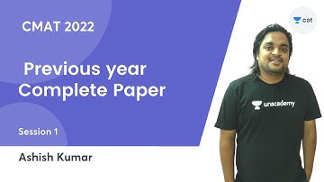 Previous year Complete Paper | Lec-1 l CMAT 2022 l Unacademy CAT l Ashish Kumar
