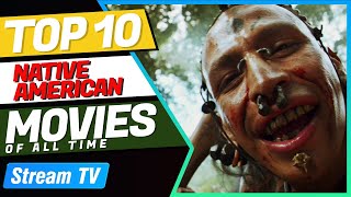 Top 10 Native American Movies of All Time