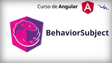 Curso de Angular - RxJS | BehaviorSubject