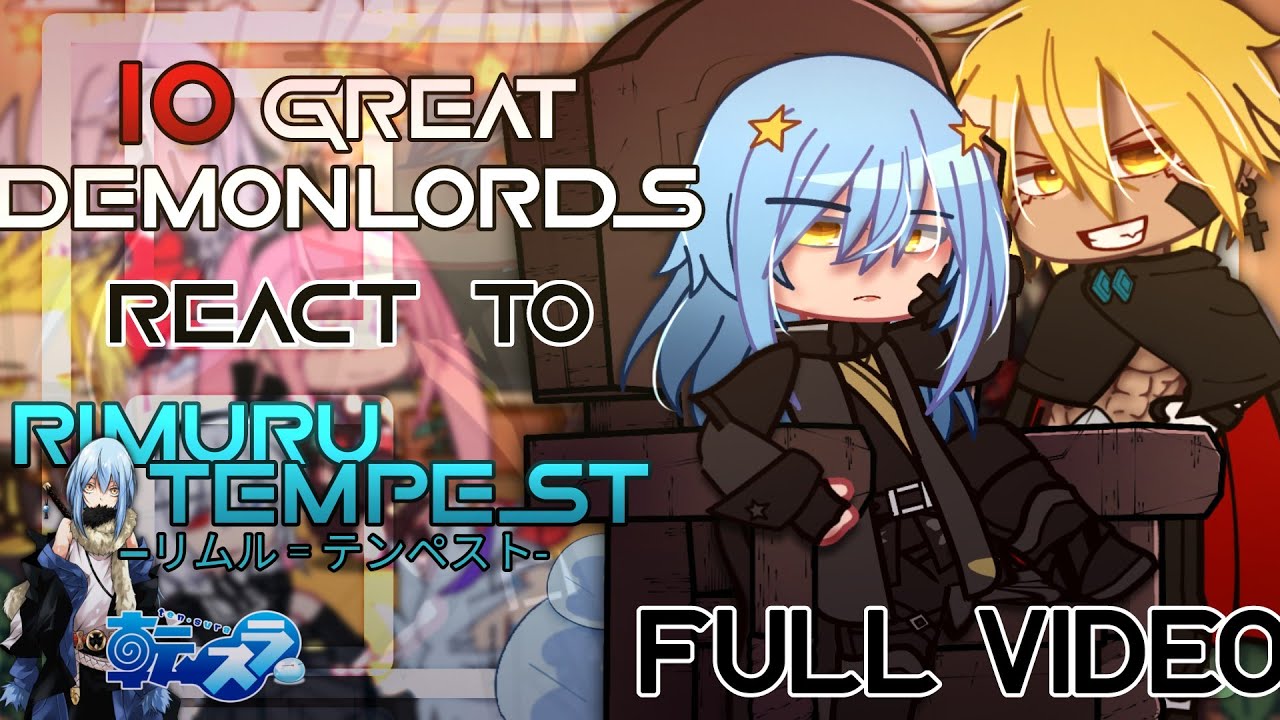 [ 10 GREAT DEMON LORD'S React To Rimuru Tempest ] - | FULL EPISODE | Made By: ITZMAEツ