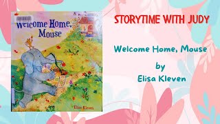 READ ALOUD Children's Book  Welcome Home, Mouse