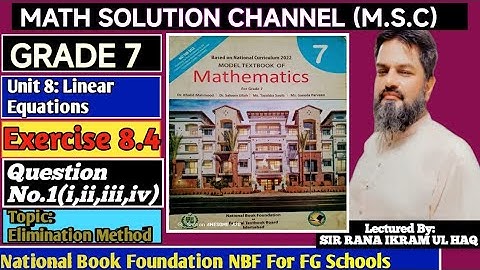 #Math grade 7, NBF Exercise 8.4 Q1(i,ii,iii,iv). Topic:"Elimination method, equating coefficients".