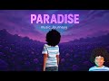 Paradise Lyrics Visual Journeyy Lyrics 