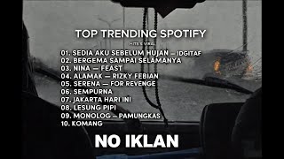 TOP TRENDING SPOTIFY INDONESIA 2025 || SEDIA PAYUNG SEBELUM HUJAN || ENAK DI DENGAR UNTUK BERSANTAI.
