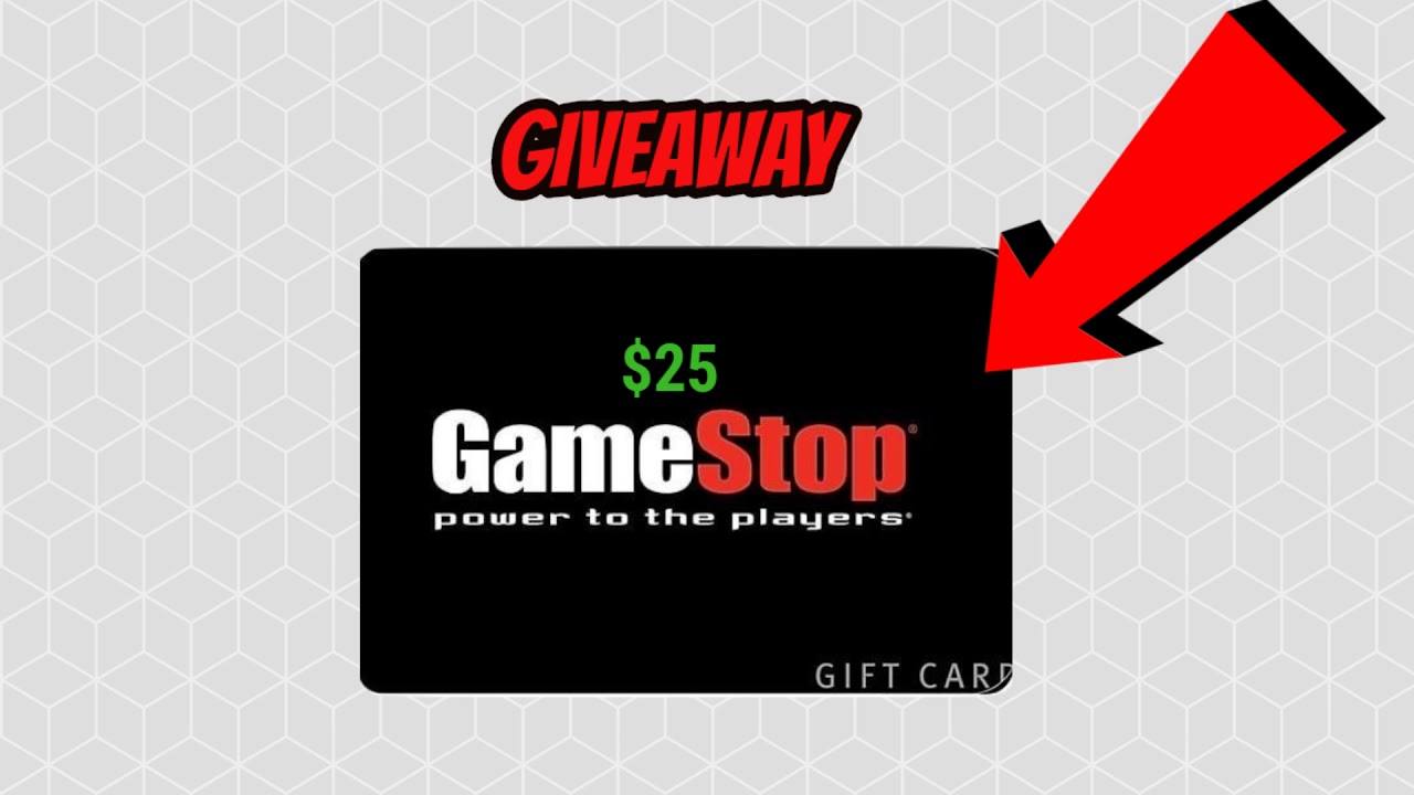 25 Gamestop Giftcard Giveaway YouTube