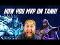How you MVP on tank