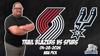 Portland Trail Blazers vs San Antonio Spurs 4/28/26 NBA Free Picks &amp; Prediction | NBA Playoffs