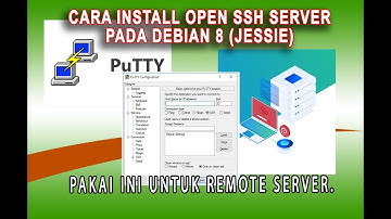 Cara Install Open SSH Server di Debian 8 dan Remote Server via Putty