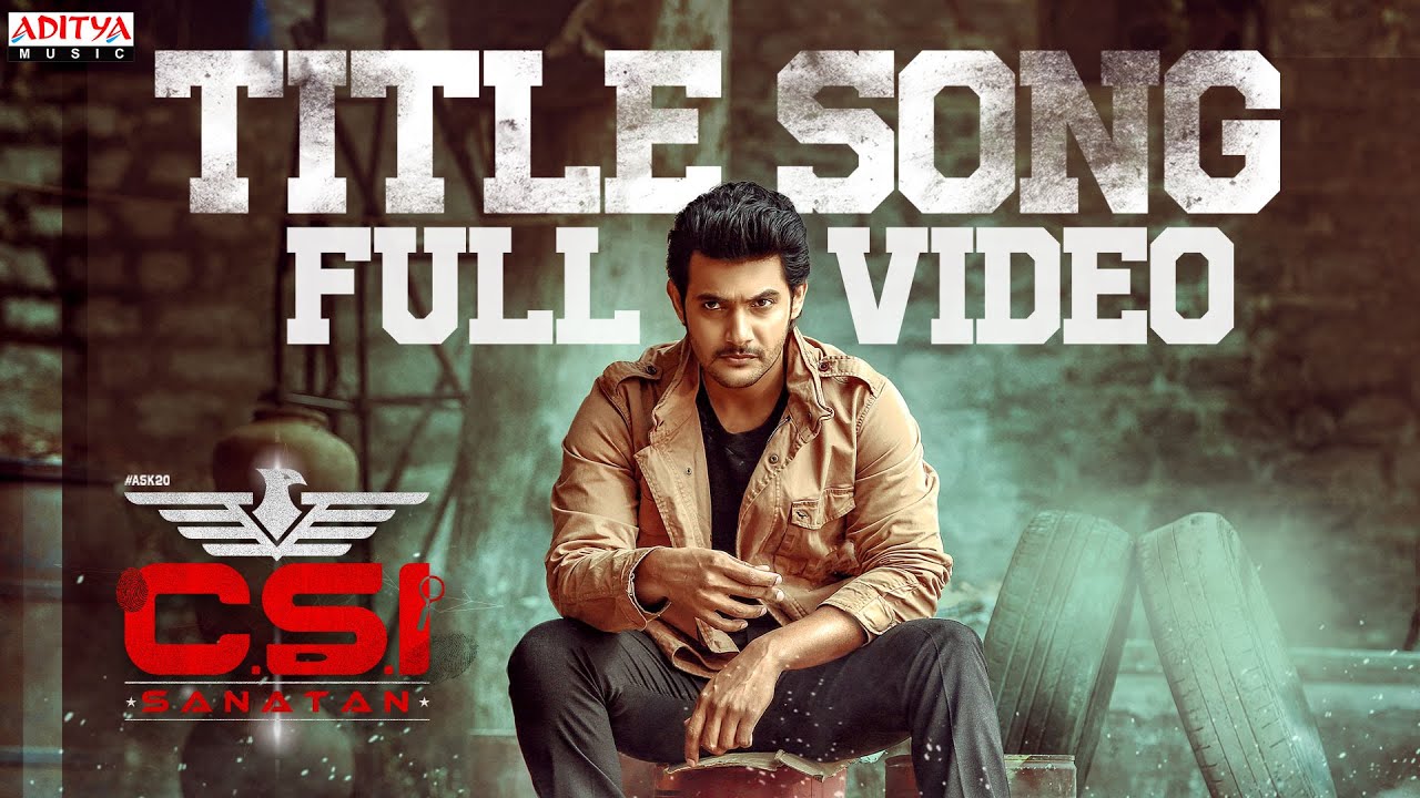 CSI Sanatan TItle Song Full Video  Aadi Sai Kumar Misha Narang  Sivashankar Dev  Aneesh Solomon