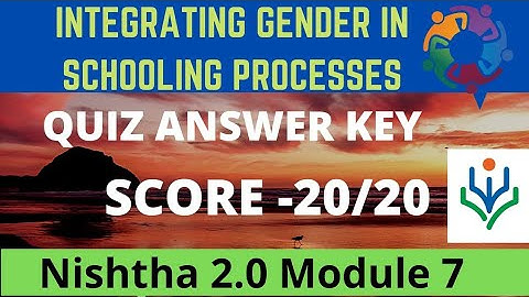INTEGRATING GENDER IN SCHOOLING PROCESSES | NISHTHA 2.0 | MODULE-7