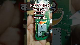 Nokia ta-1010 *0 Button Not Warking short shortvideo viralvideo