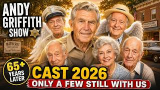 THE ANDY GRIFFITH SHOW CAST 2026: ONLY A FEW MAYBERRY STARS ARE STILL WITH US