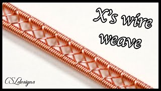 X's wire weave ⎮ Wire weaving series