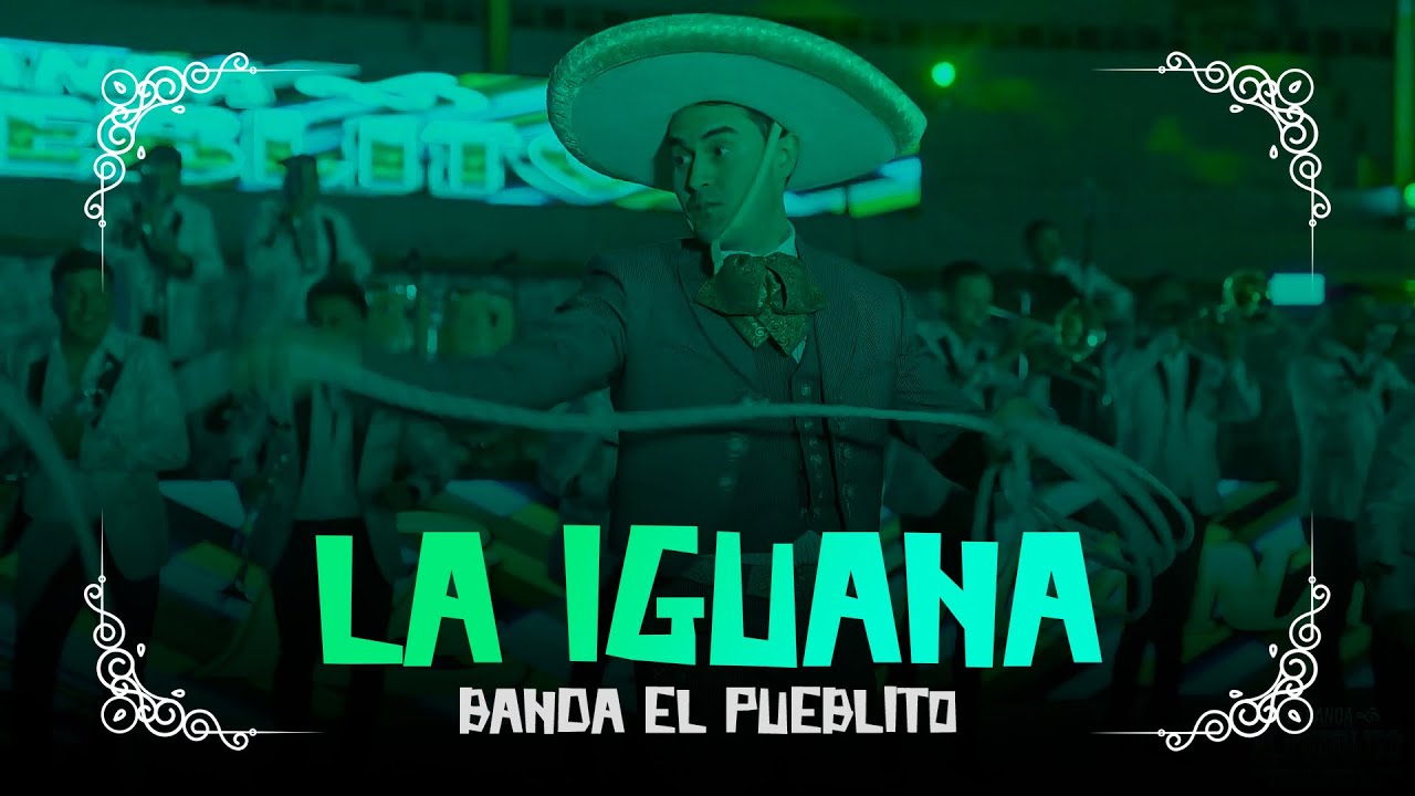 Banda El Pueblito - La Iguana