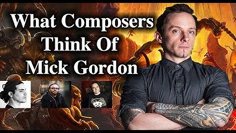 What Composers Think Of Mick Gordon (David Levy, Andrew Hulshult, Tom Salta, Ken Lampl)