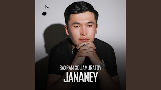 Jananey - Baxram Xojamuratov