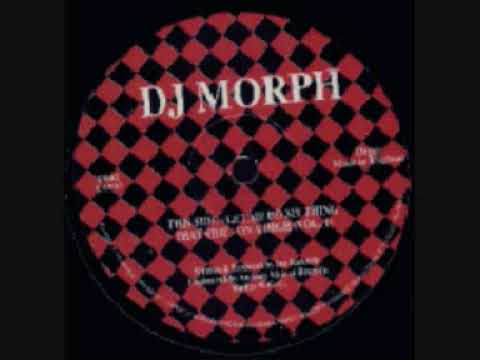 DJ Morph — DJ MORPH  -  LET ME DO MY THING
