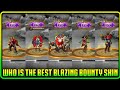 WHO is the BEST BLAZING BOUNTIES Skin with Recall & Skin Skill Review in MLBB is Here!