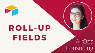 Airtable Tutorial - Rollup Fields