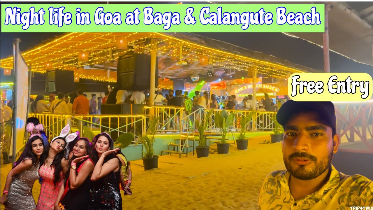 NIGHT LIFE IN NORTH GOA | FULL CLABBING DISCO PARTY AT BEACH | BAGA ...