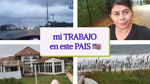 mi Trabajo en Estados Unidos |Ana Ortega /limpieza...