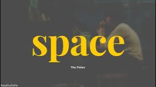 Download lagu The Poles - space (Lyrics) [HAN/ROM/ENG]